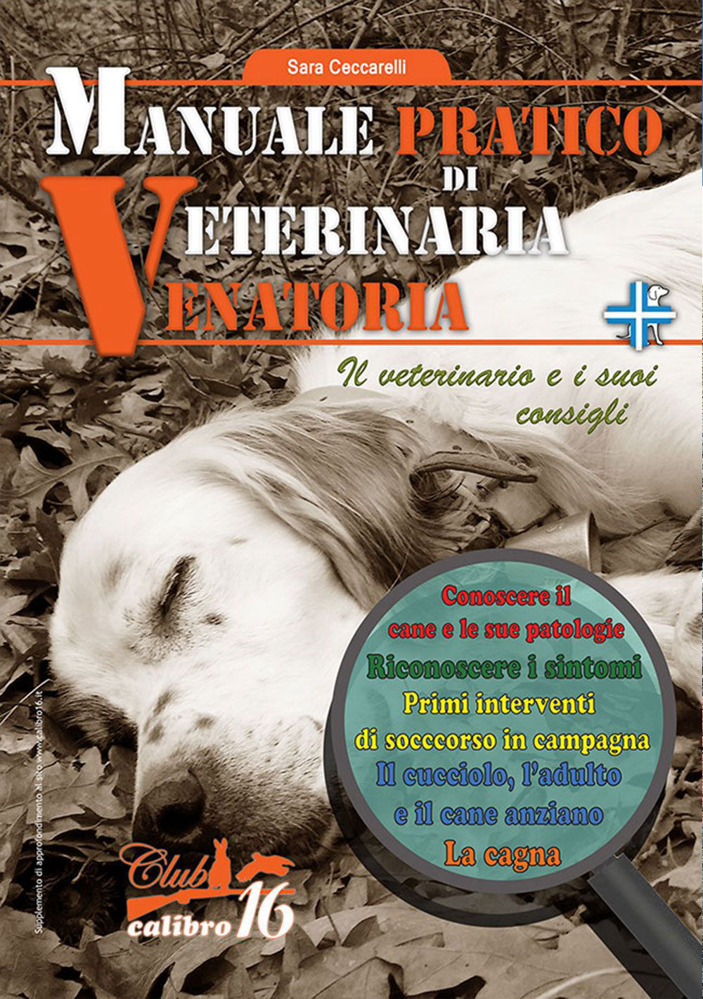 manuale pratico di veterinaria venatoria club calibro 16