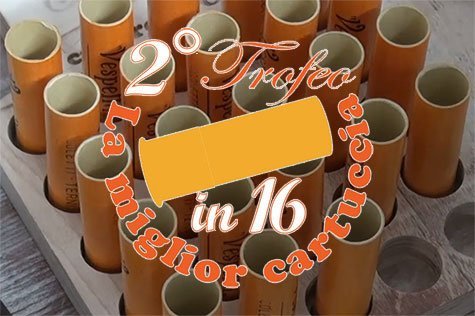 2° TROFEO "LA MIGLIOR CARTUCCIA IN 16" - SI PARTE